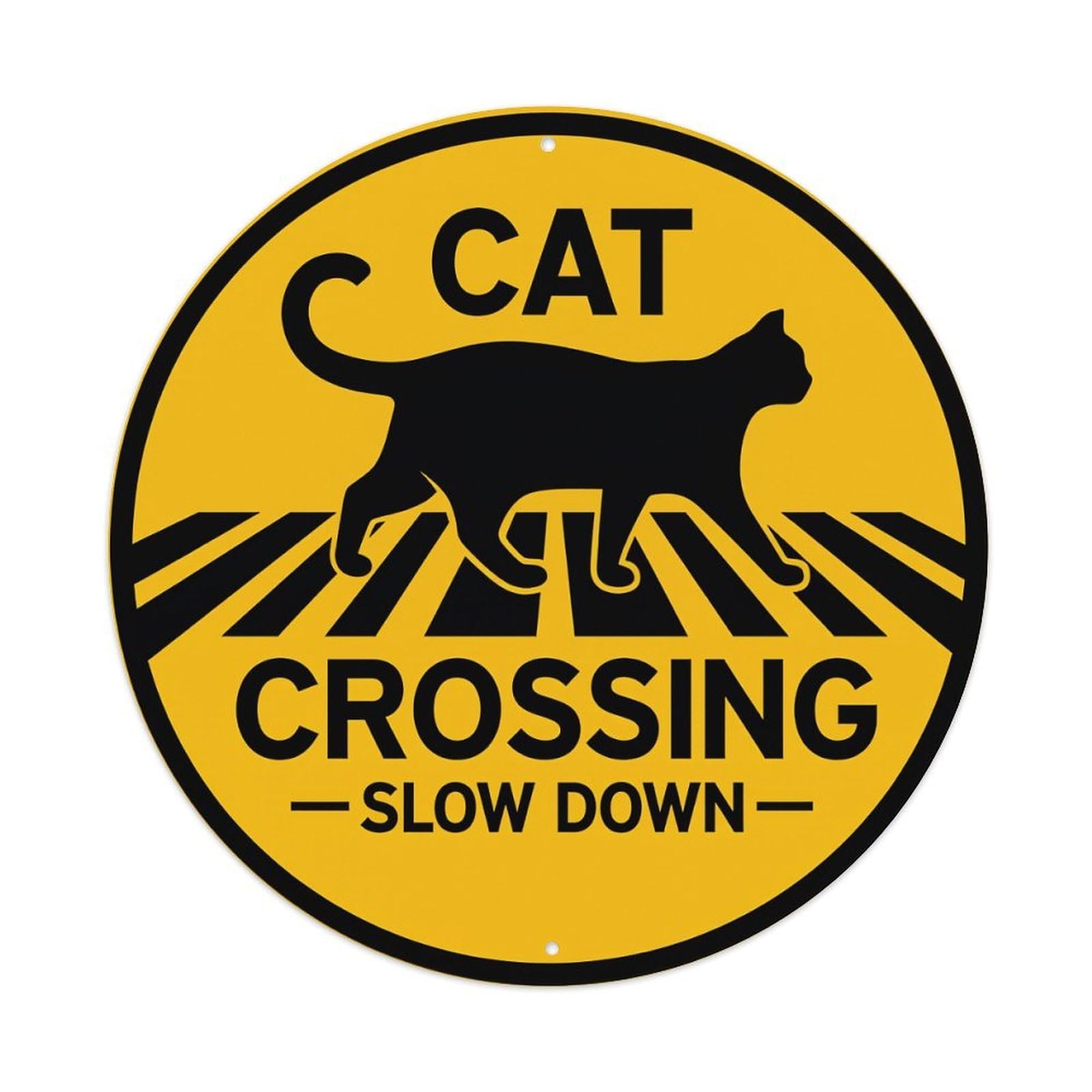 Cat Crossing Slow Down Sign Round Tin Sign Vintage Metal Poster, Home Bar Garage Man Cave Cafe Indoor & Outdoor Wall Decoration 8x8Inches