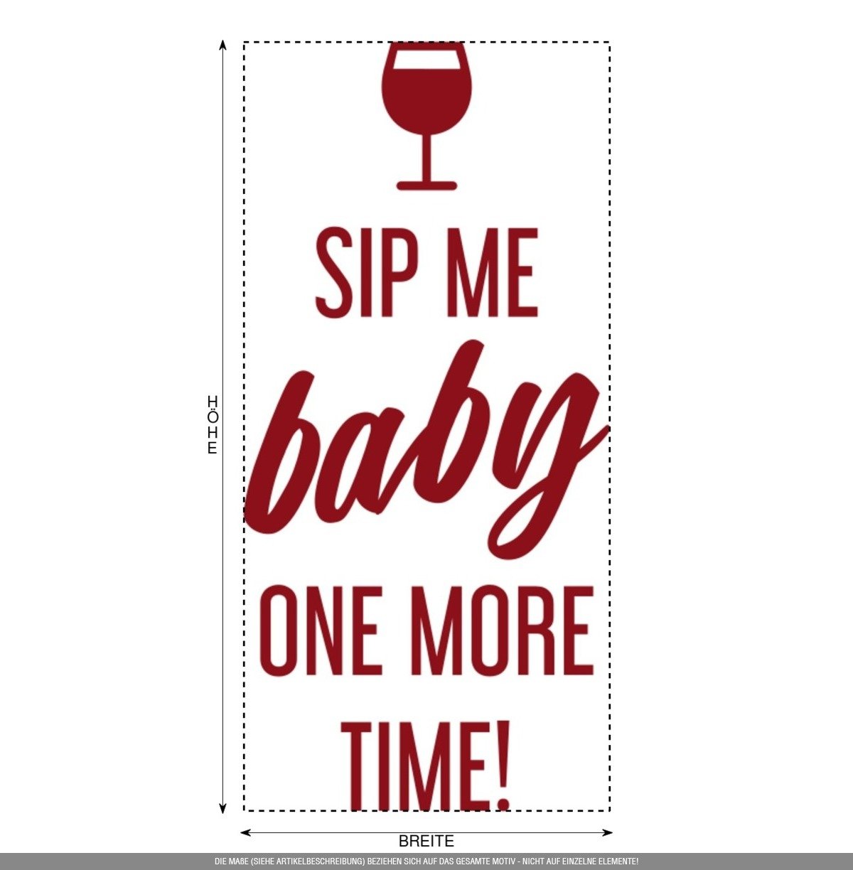 Aufkleber » Sip me Baby one More time, 160x76,1cm, Dunkelrot • Dekoaufkleber/Autoaufkleber/Sticker/Decal/Vinyl
