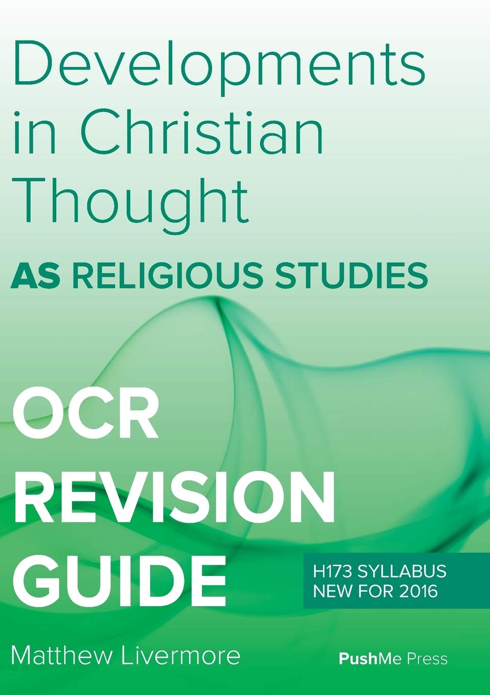 As Developments in Christian Thought : As Religious Studies for OCR