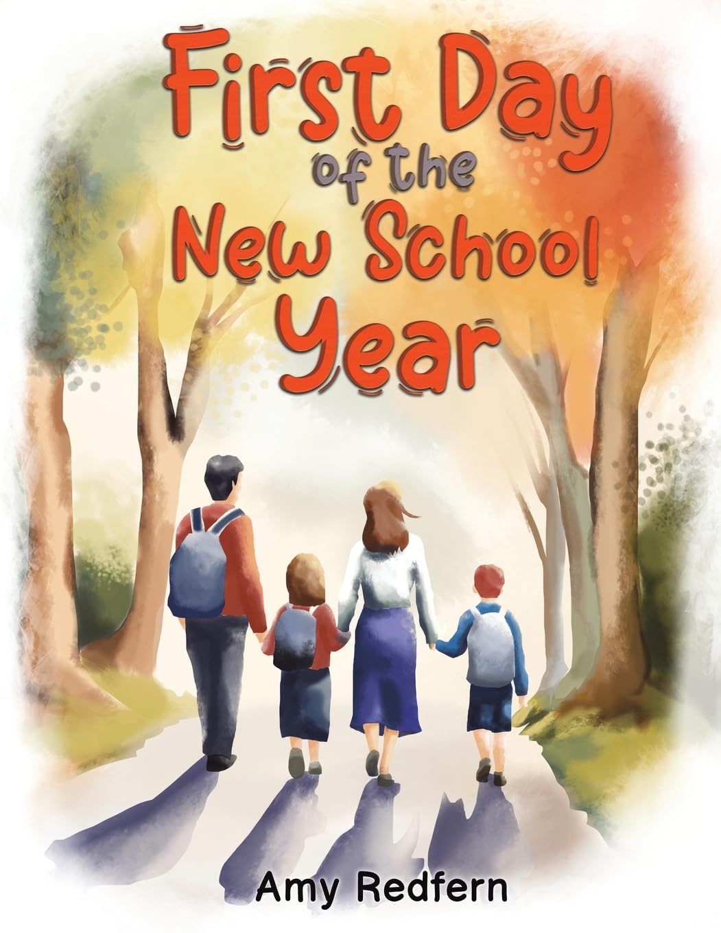 First Day of the New School Year. Redfern 9781035871872 Fast Free Shipping**