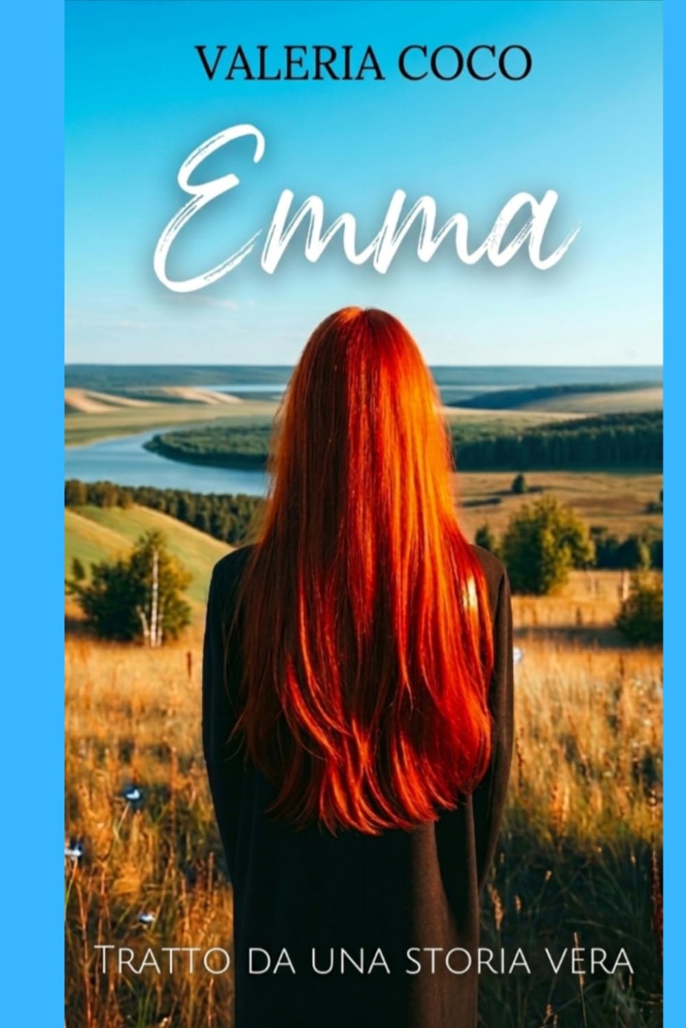 EMMA: Non può piovere per sempre: una storia vera di perdita e rinascita.