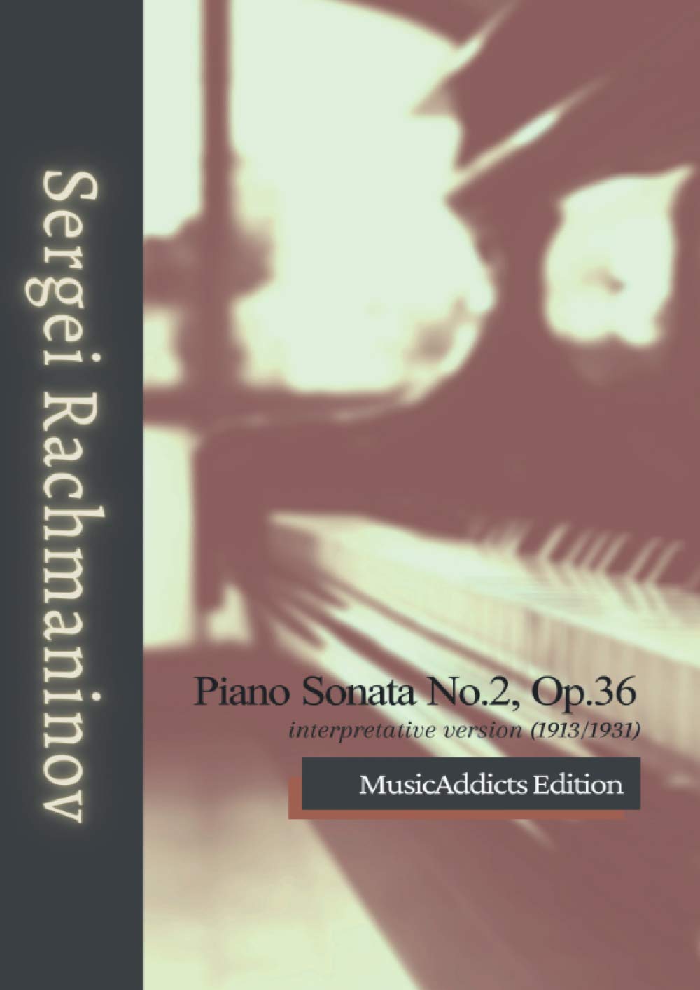 Sergei Rachmaninov Piano Sonata No.2, Op.36