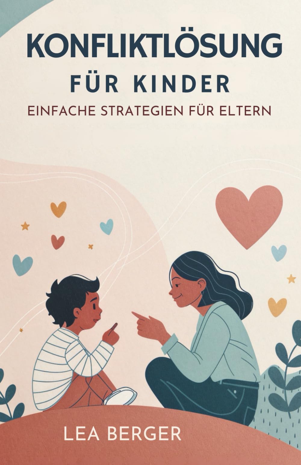 Konfliktlösung Für Kinder: Einfache Strategien Für Eltern