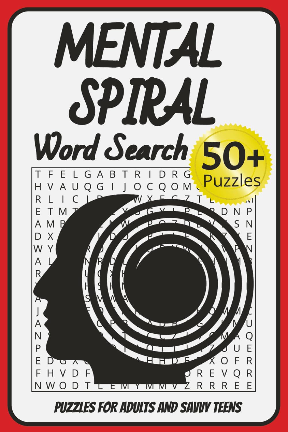 MENTAL SPIRAL: Darkly Funny Therapy Word Search for Emotionally Exhausted Adults (Darkly Funny Puzzle Series)