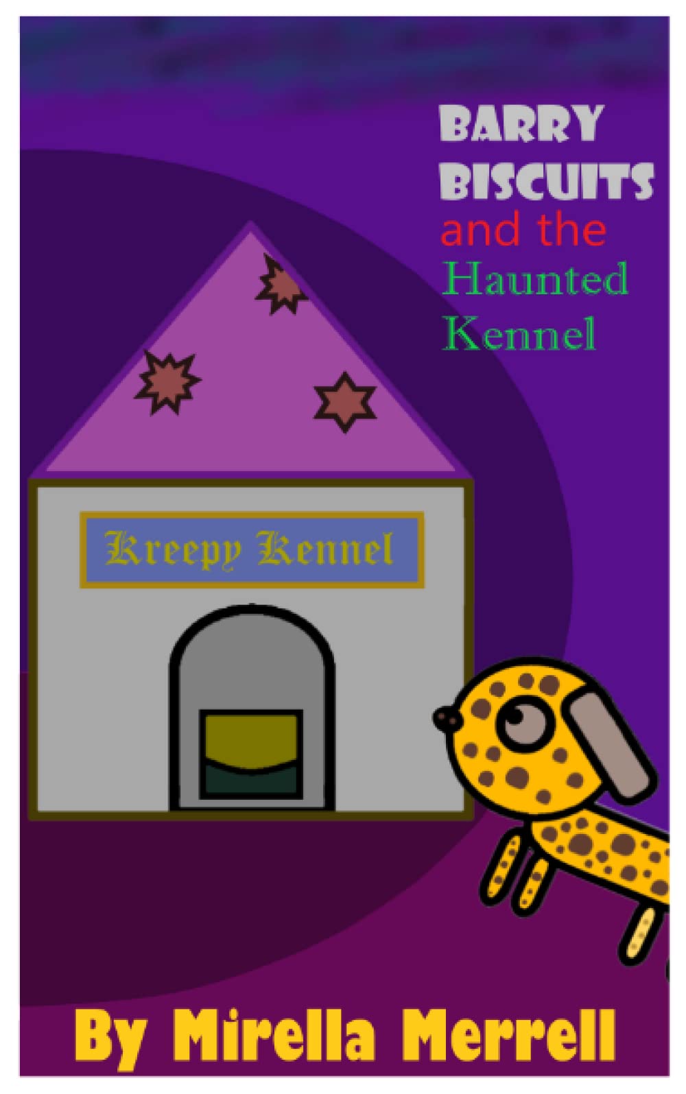 Barry Biscuits and the Haunted Kennel