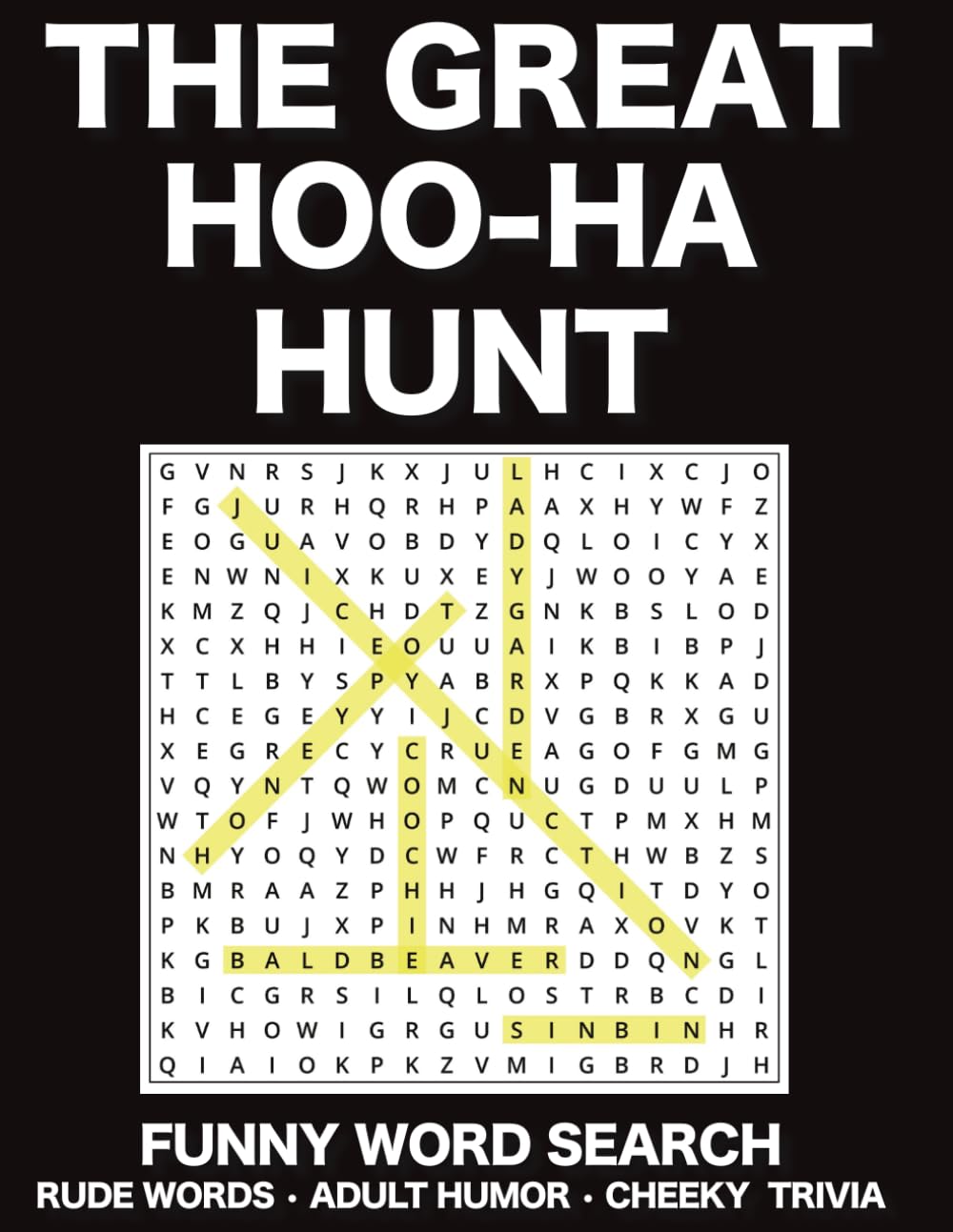 The Great Hoo-ha Hunt Funny Word Search Rude Words • Adult Humor• Cheeky Trivia: Packed with Saucy Clues, Naughty Nonsense & Questionable Wildlife