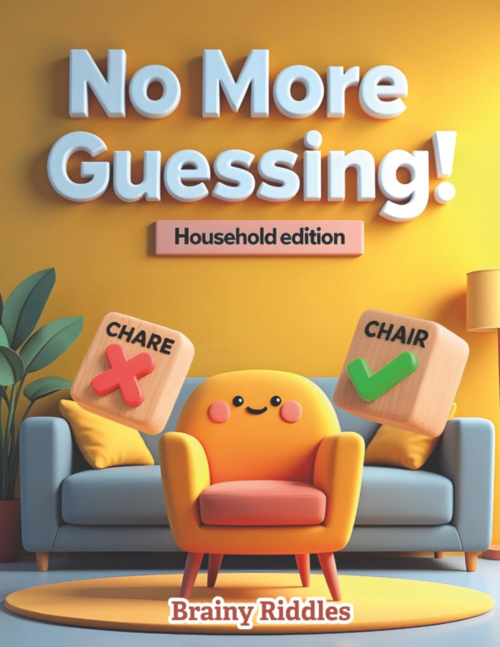 No More Guessing! Household Edition: Spot the Correct Spelling