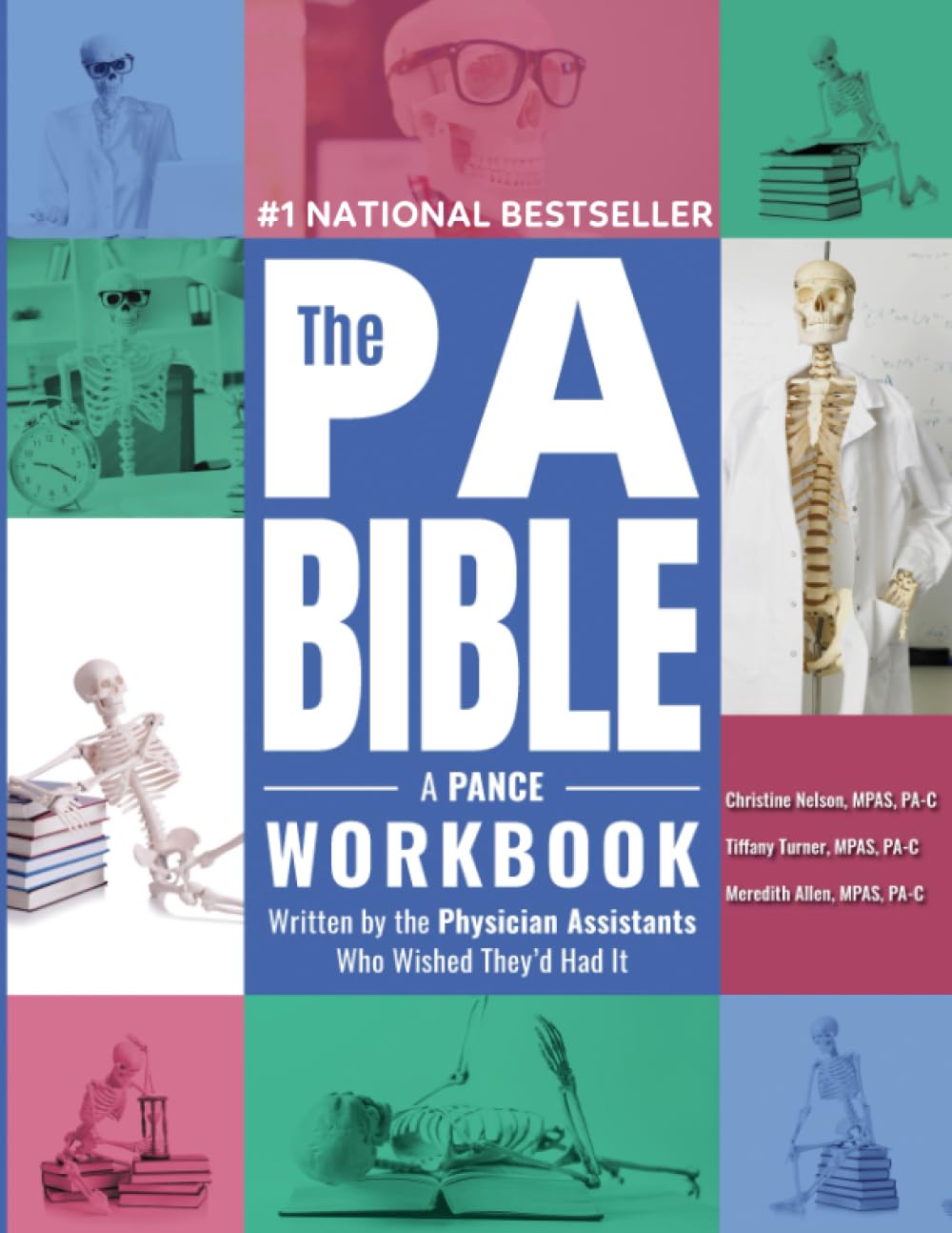 The PA Bible: A PANCE Workbook Written by the Physician Assistants Who Wished They’d Had It