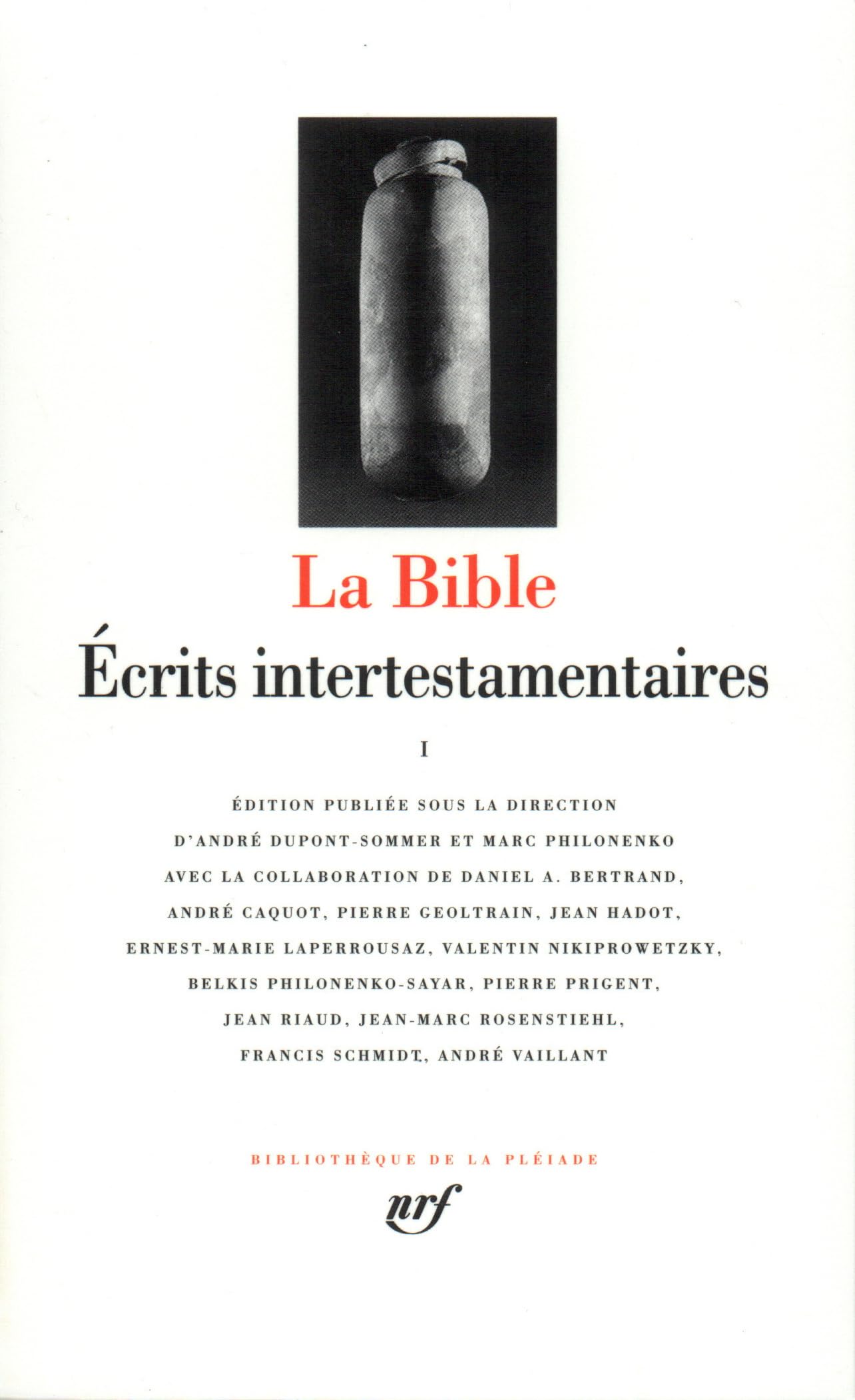 La Bible: Écrits intertestamentaires: 337 (Bibliotheque de la Pleiade)