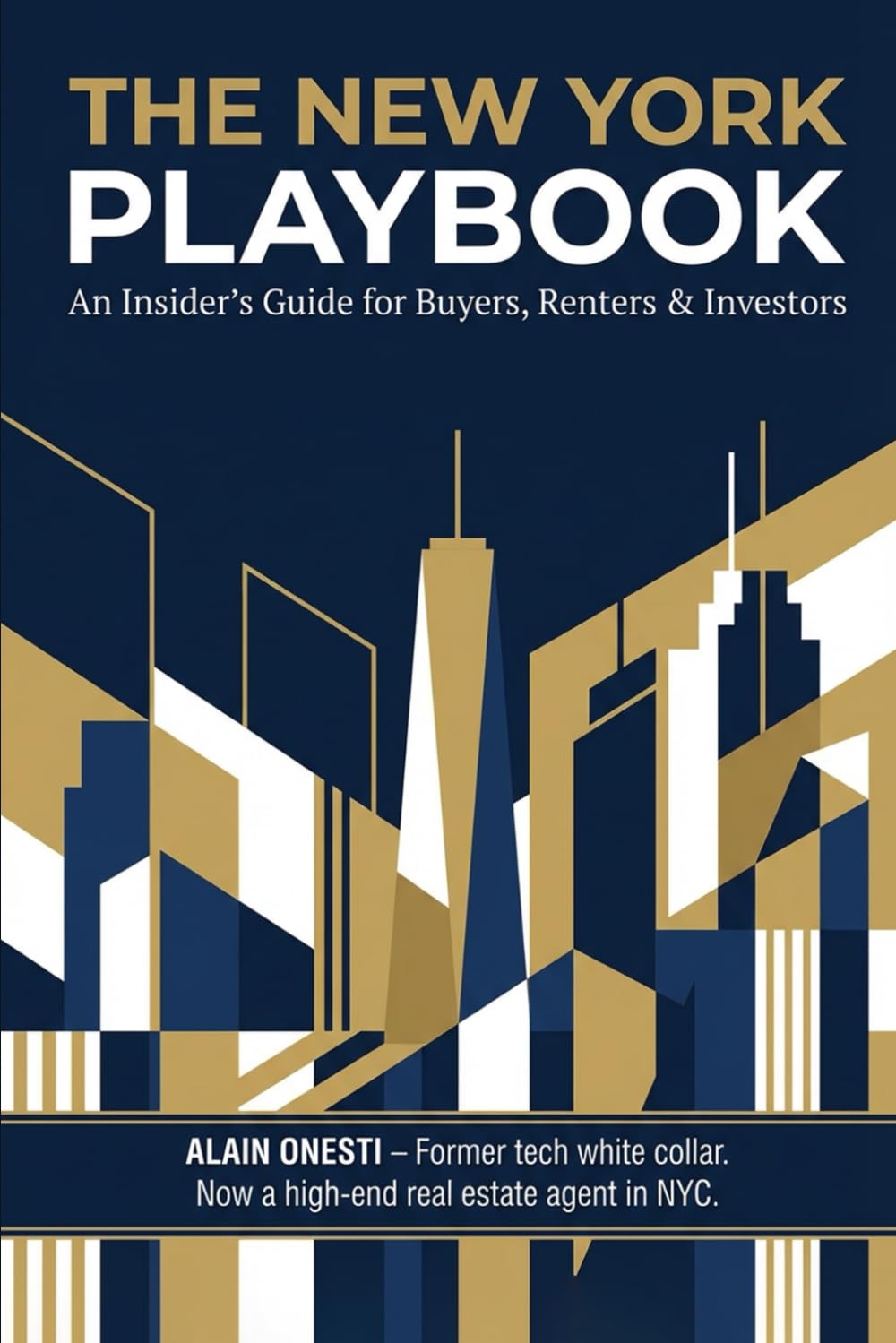 The New York Property Playbook: An Insider’s Guide for Buyers, Renters & Investors