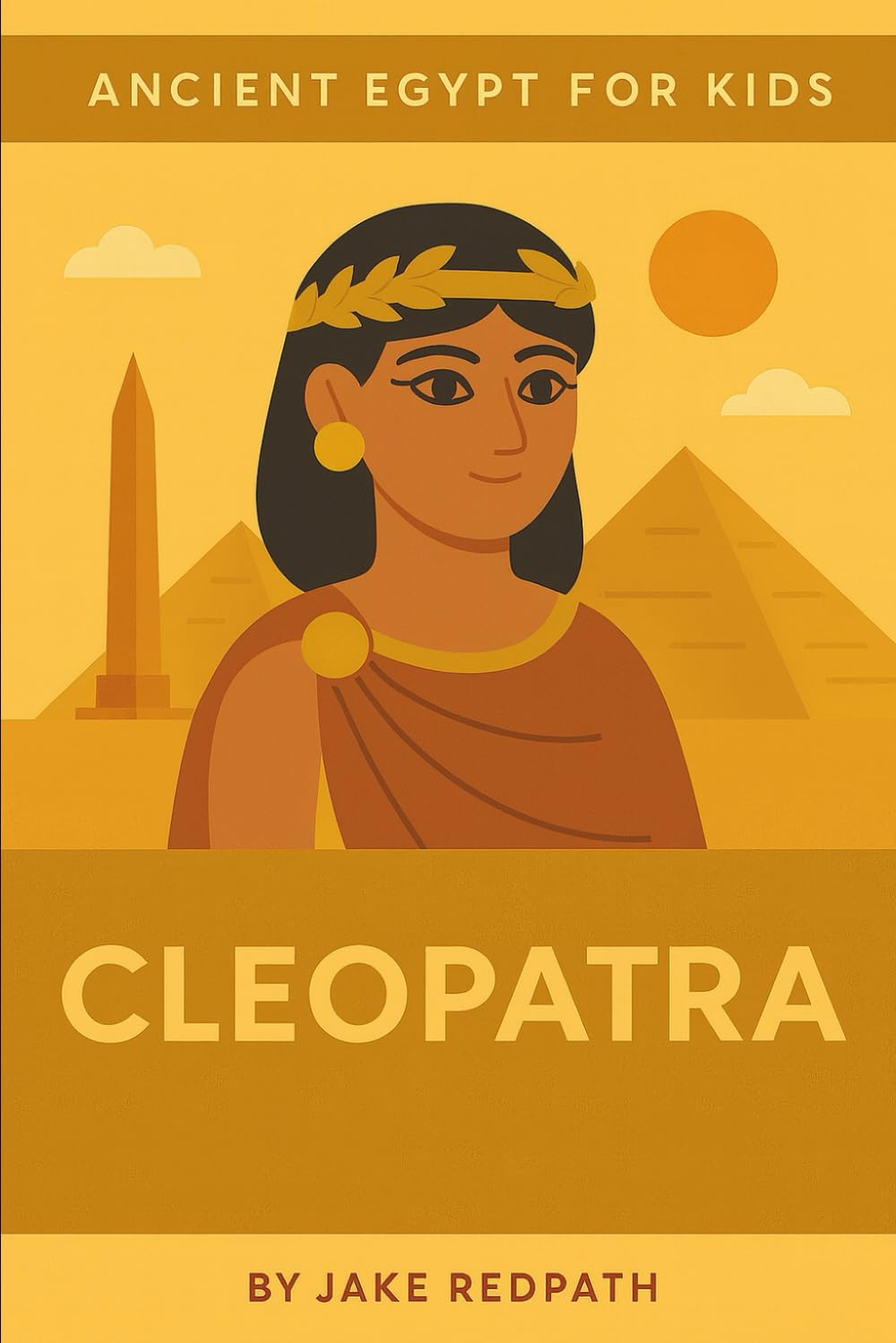 Cleopatra: Ancient Egypt for Kids