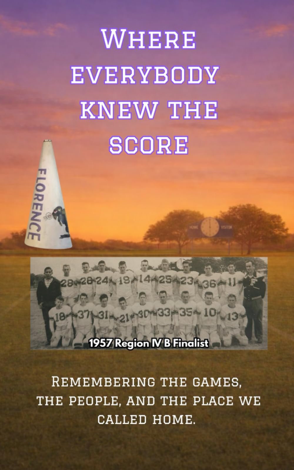 Where Everybody Knew the Score: Remembering the Games, the People, and the Places We Called Home