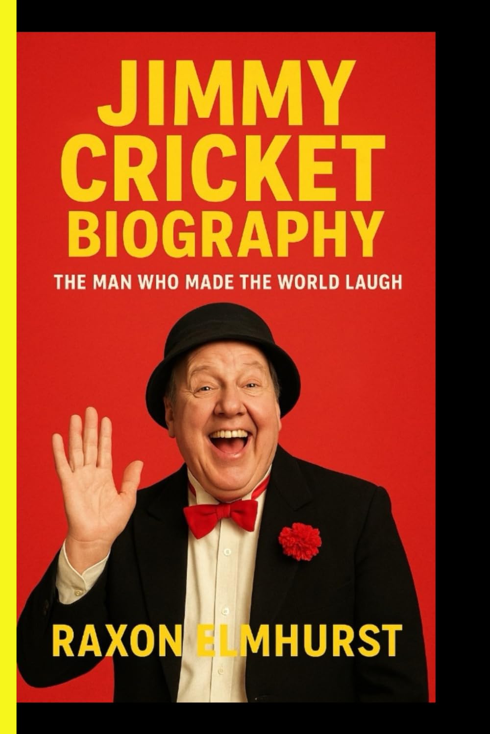 JIMMY CRICKET BIOGRAPHY: The Man Who Made The World Laugh