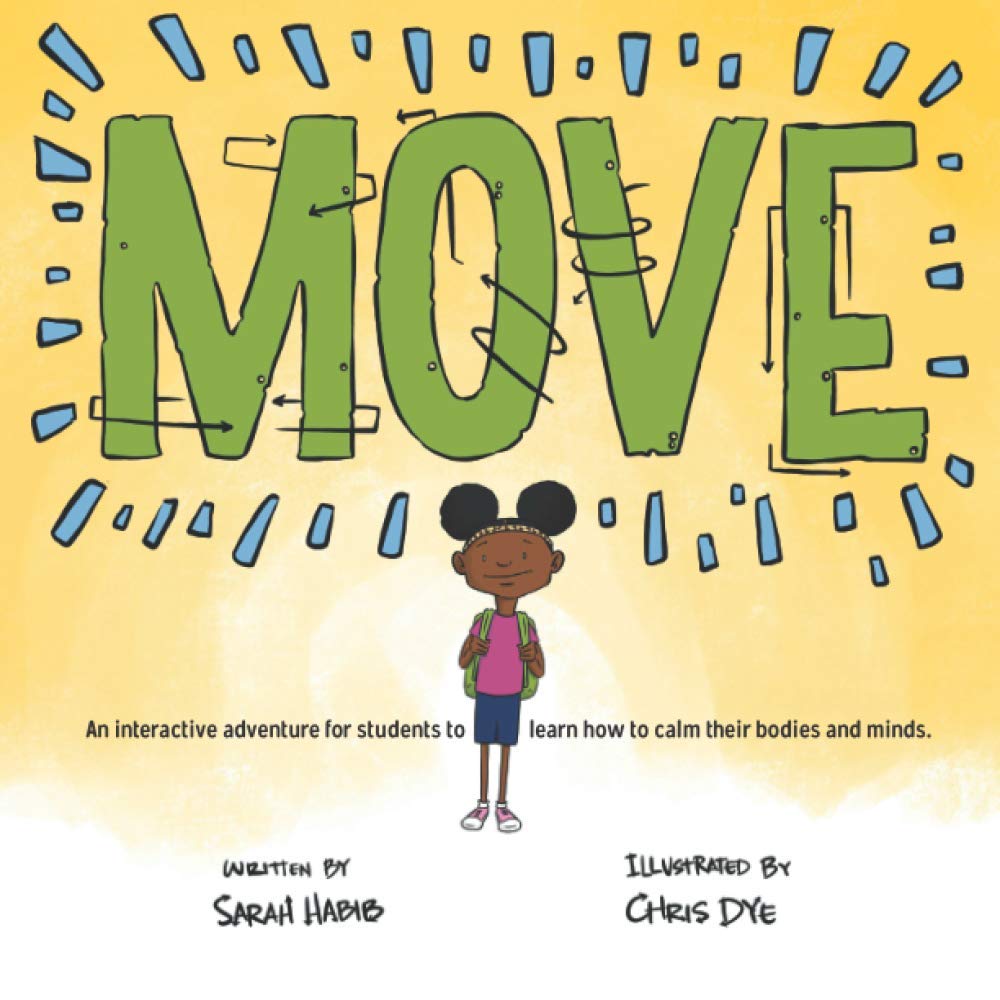 MOVE: An interactive adventure for students to learn how to calm their bodies and minds