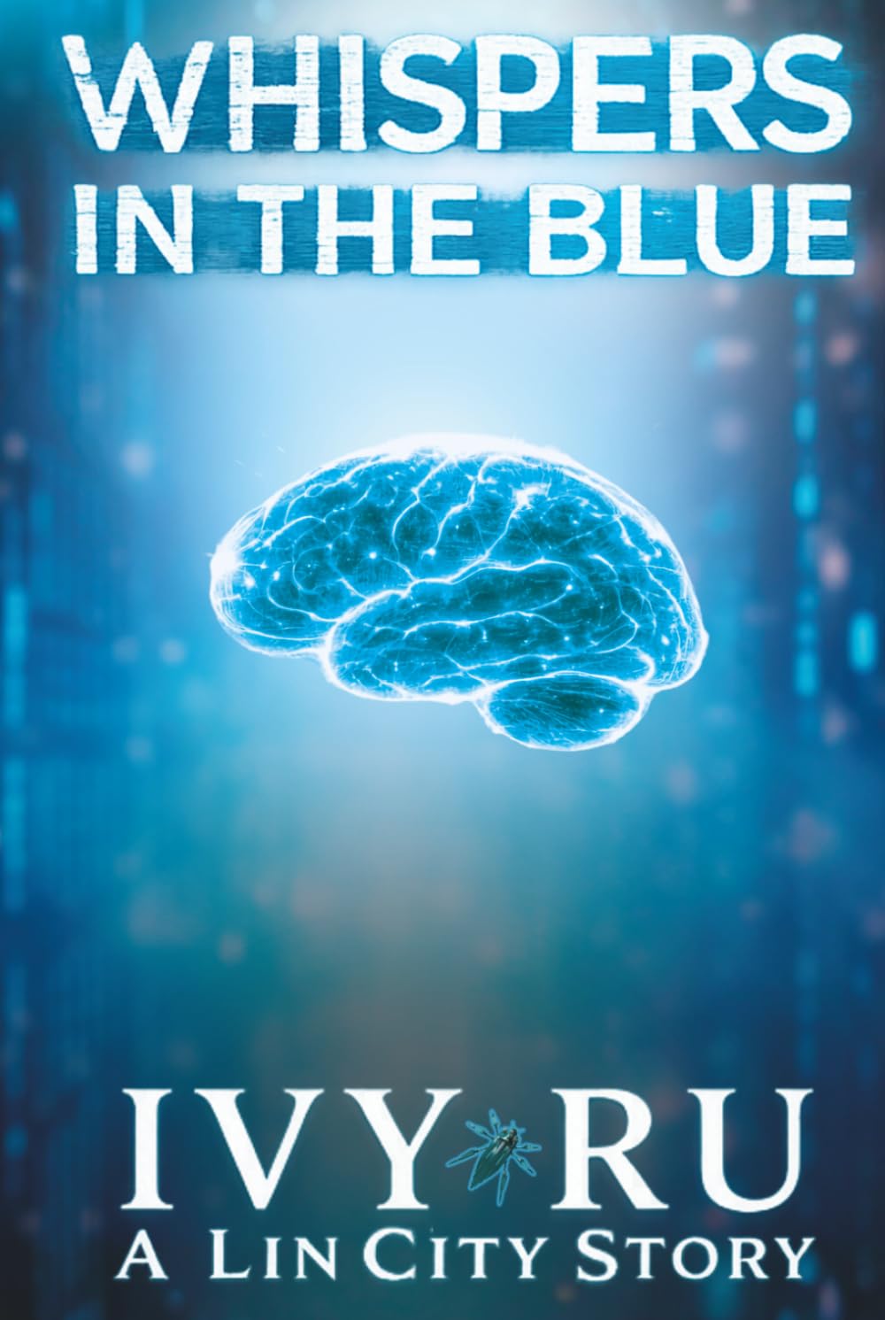 Whispers In The Blue: A Lin City Story