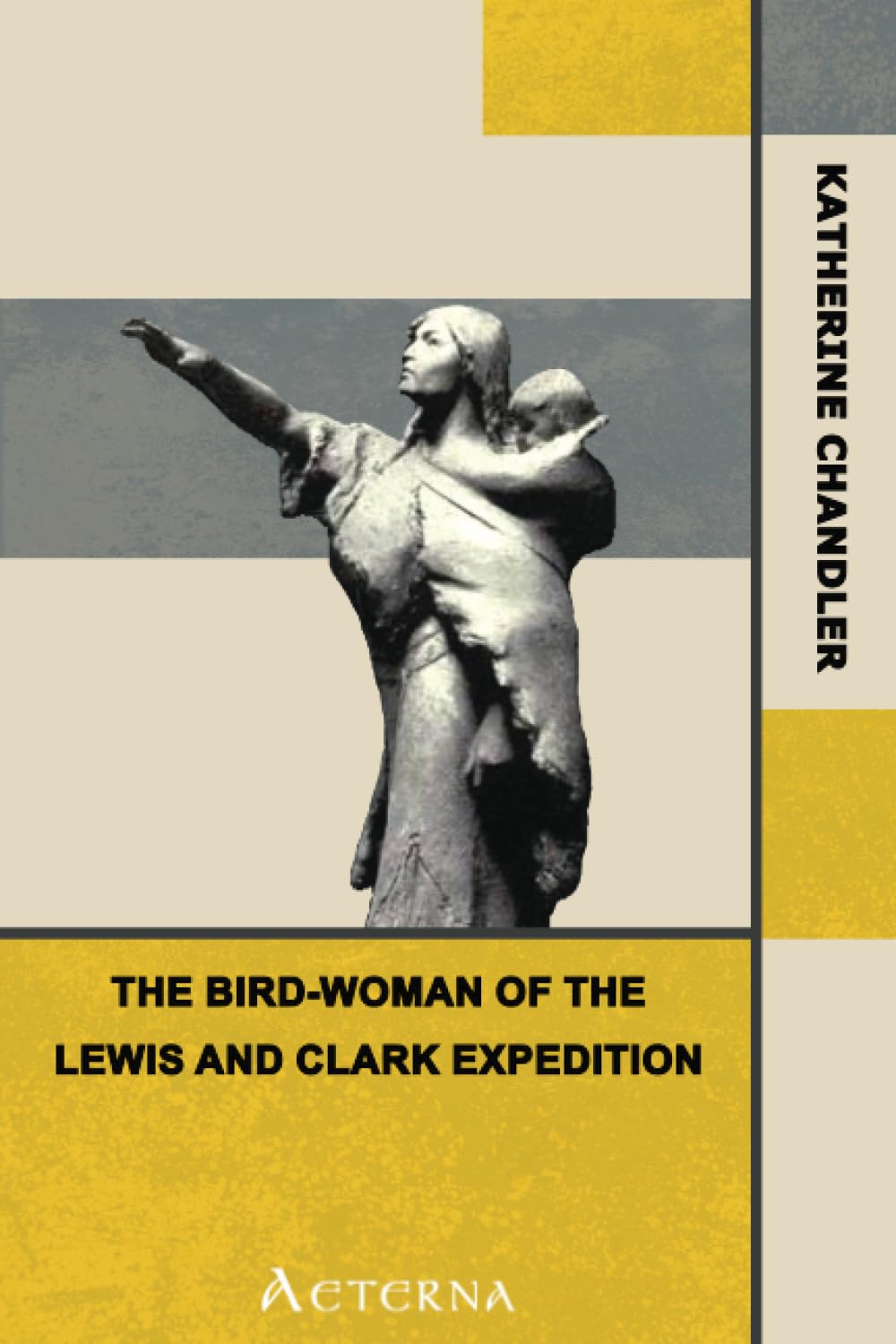 The Bird-Woman of the Lewis and Clark Expedition