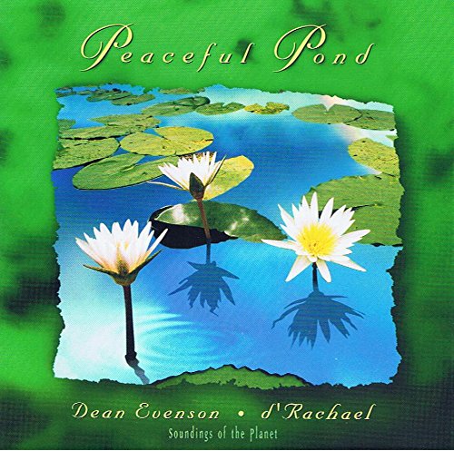 Peaceful Pond [Audio CD] Dean Evenson & Dudley