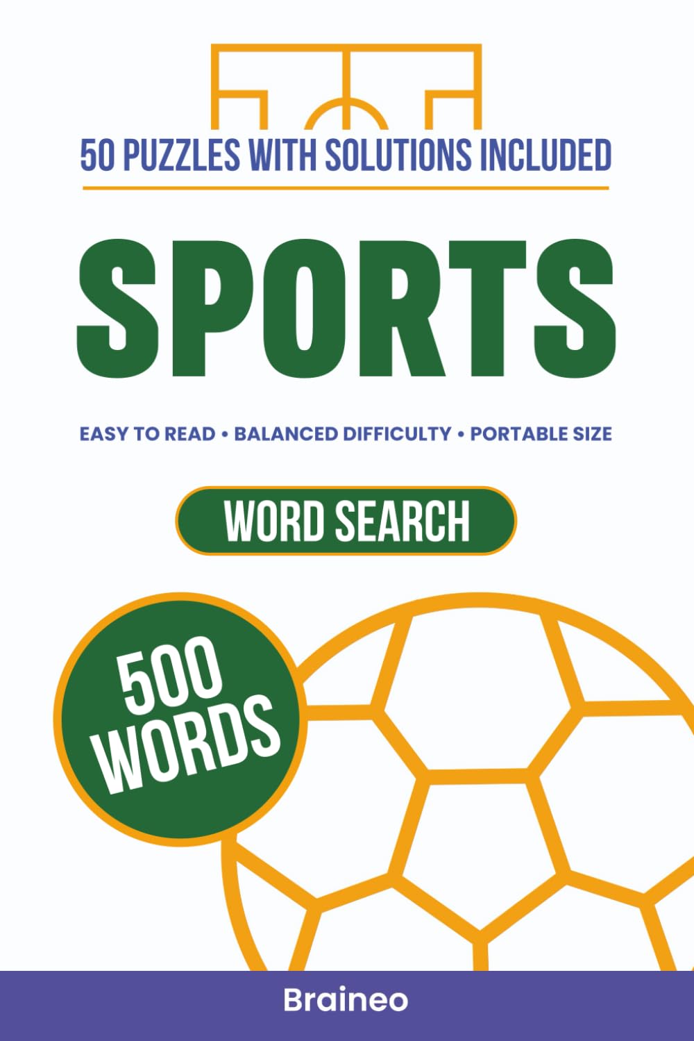 Sports Word Search Puzzle Book: 50 Puzzles to Explore 500 Sports Terms and Sharpen Your Mind (Solutions Included)