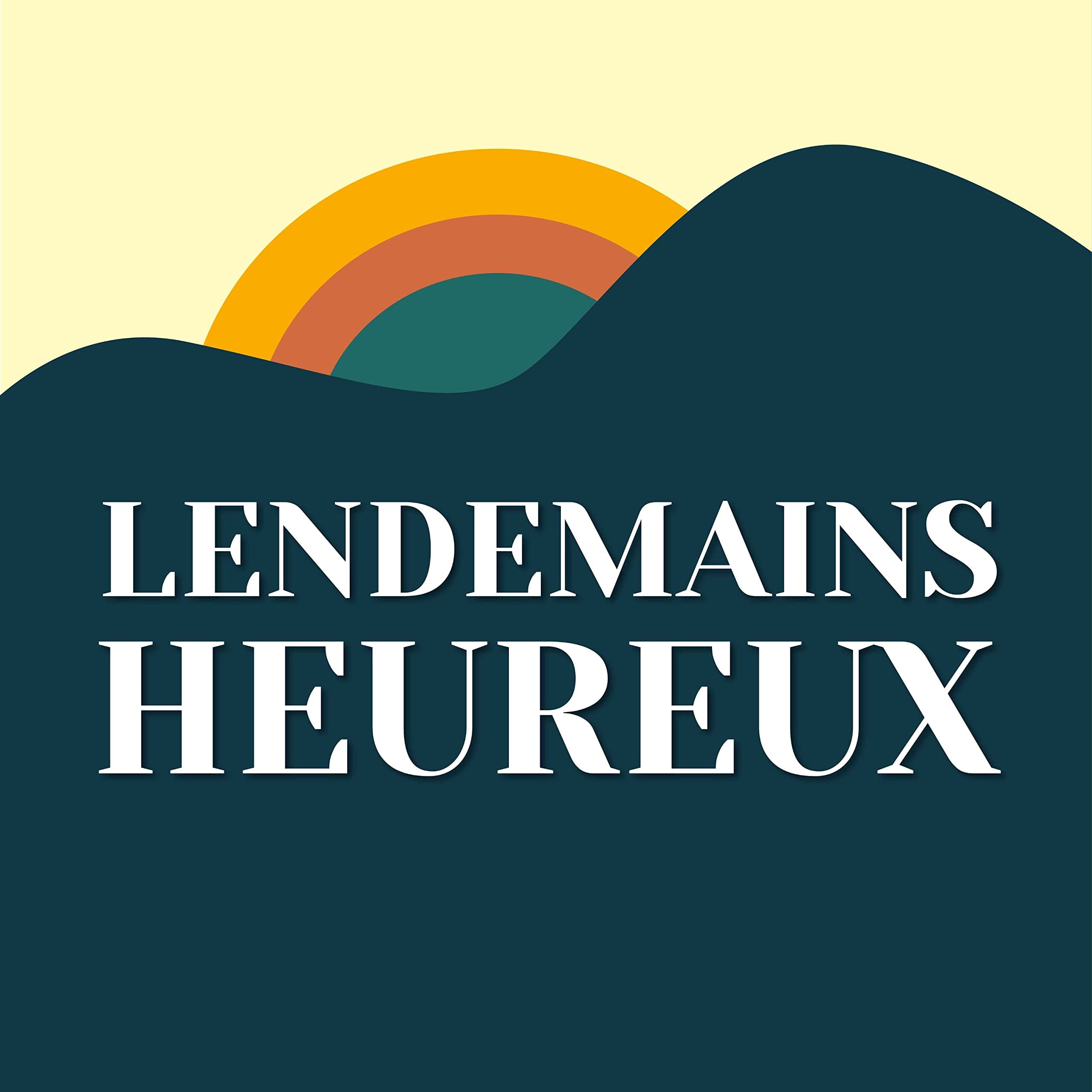 Lendemains Heureux 🌈