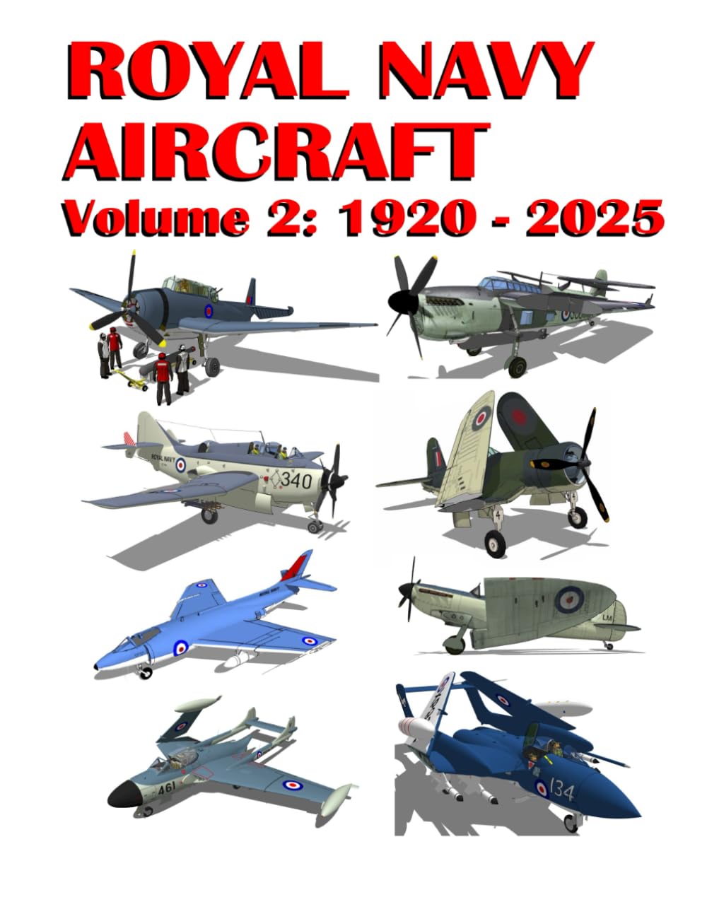 Royal Navy Aircraft: Volume 2: 1920 - 2025