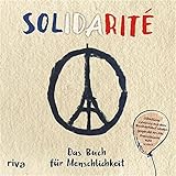  Solidarité: Das Buch für Menschlichkeit