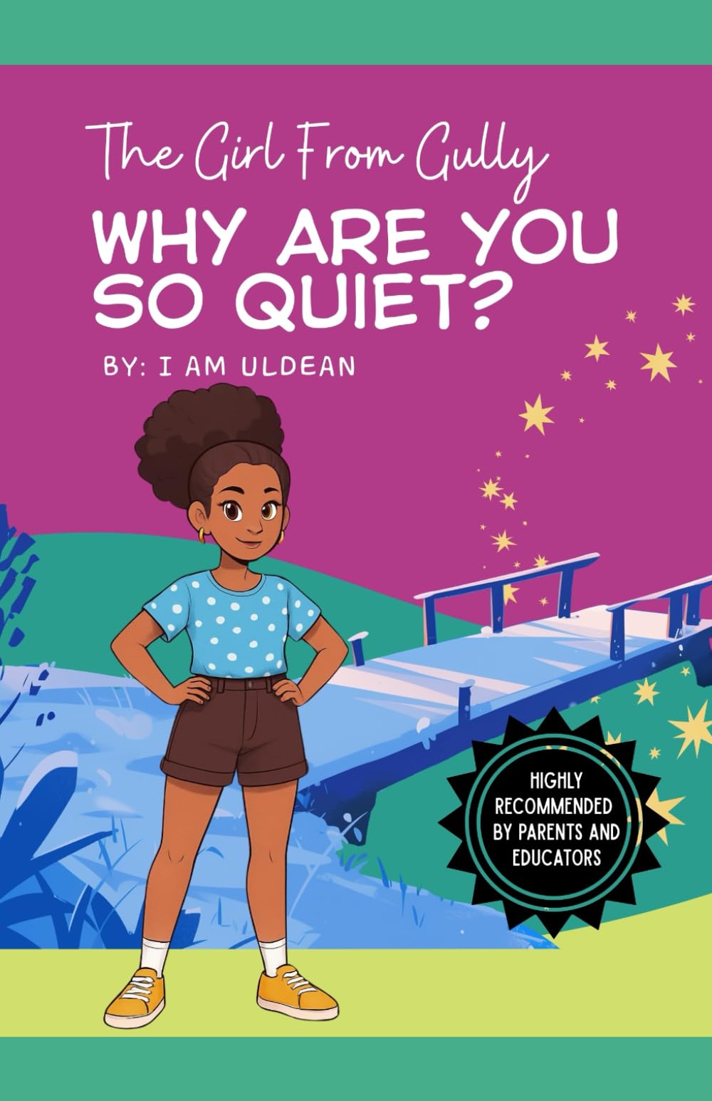THE GIRL FROM GULLY: WHY ARE YOU SO QUIET?