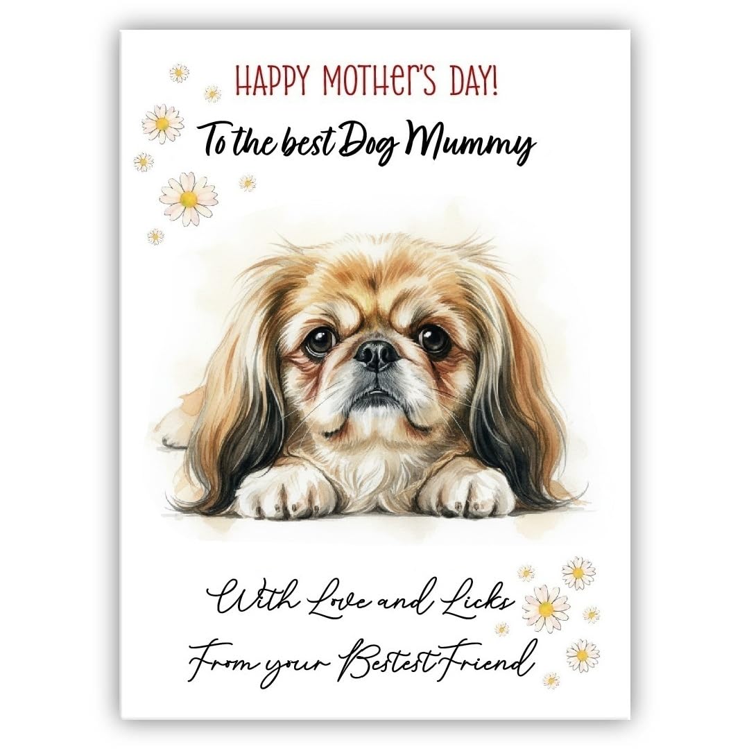 Mother’s Day Dog Card from the Dog – “Happy Mother’s Day” - Many Breeds Available - Pet Mothers Day Card - With Love and Licks (• Pekingese)