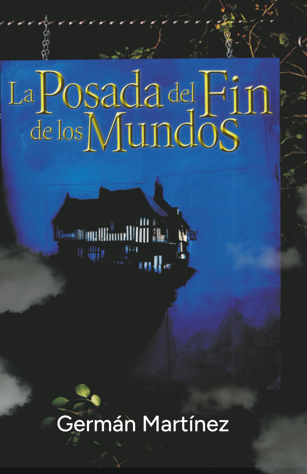 La Posada del Fin de los Mundos