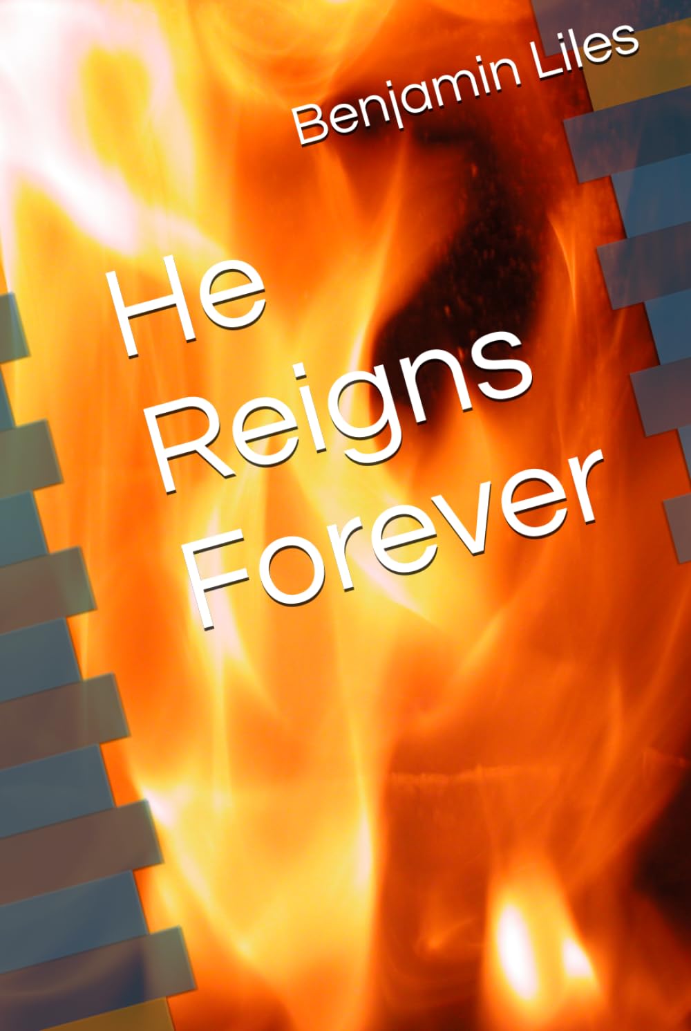 He Reigns Forever