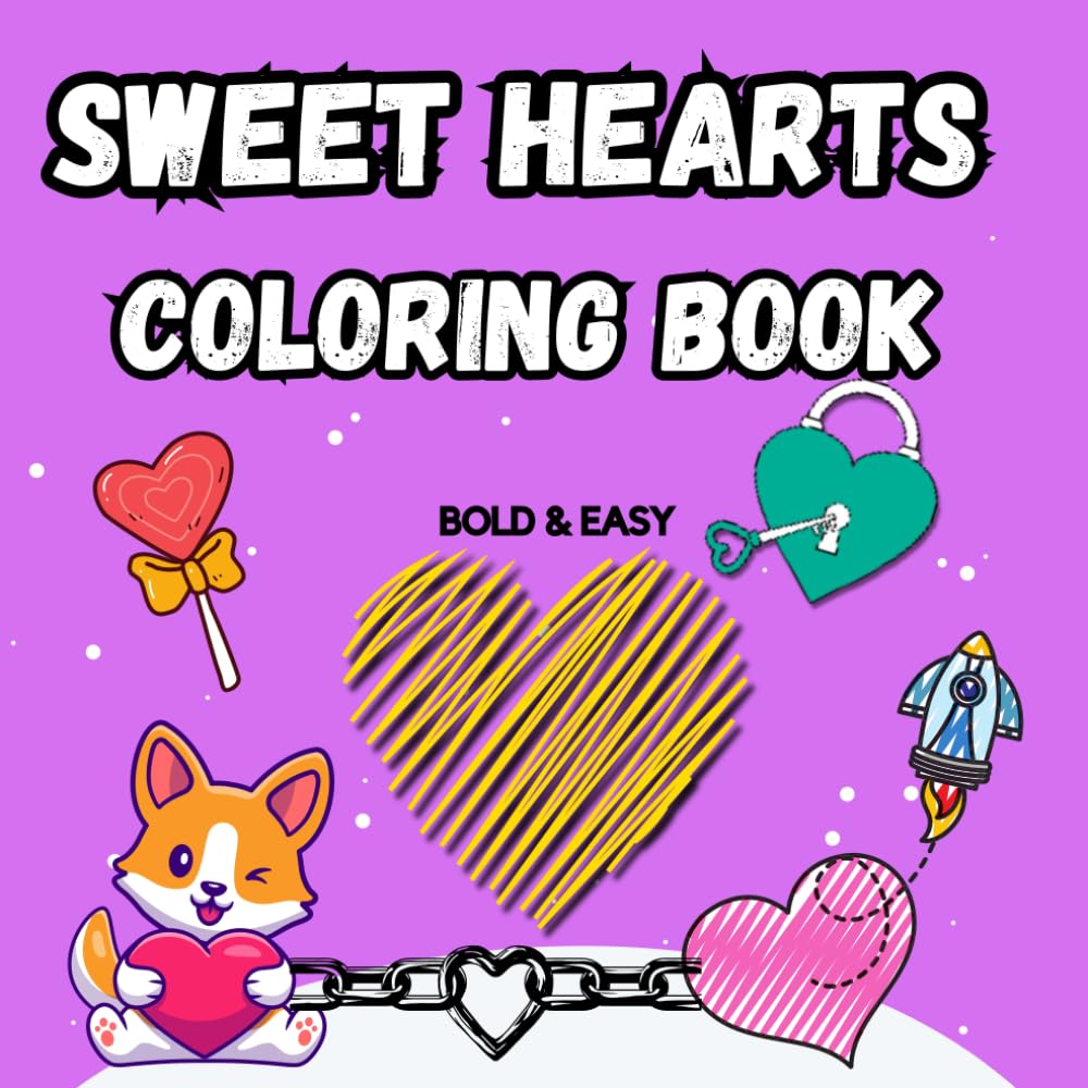 Sweet Hearts Coloring Book: Easy Drawings for Adults and Children