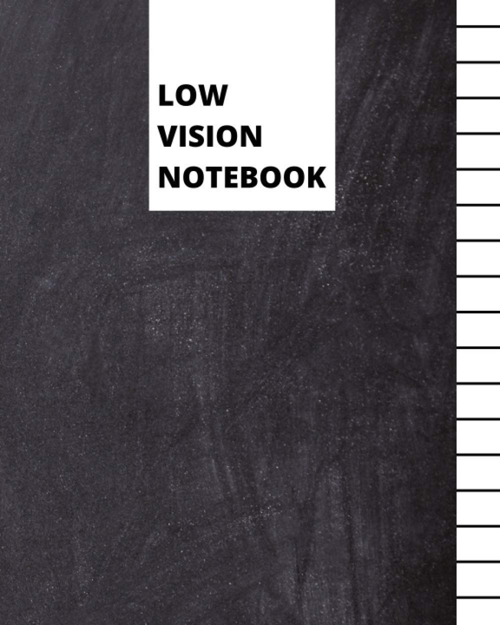 Low Vision Notebook: Bold Lined Paper For Visually Impaired | Black Chalkboard