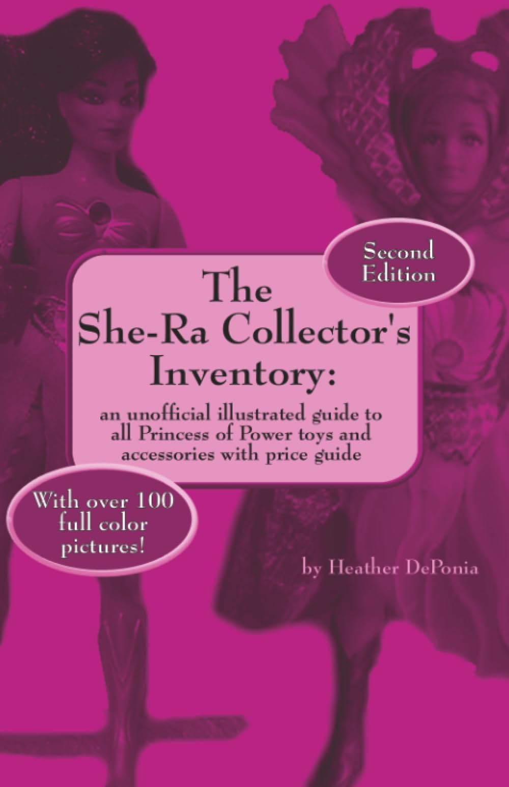 The She-Ra Collector's Inventory: an Unofficial Illust