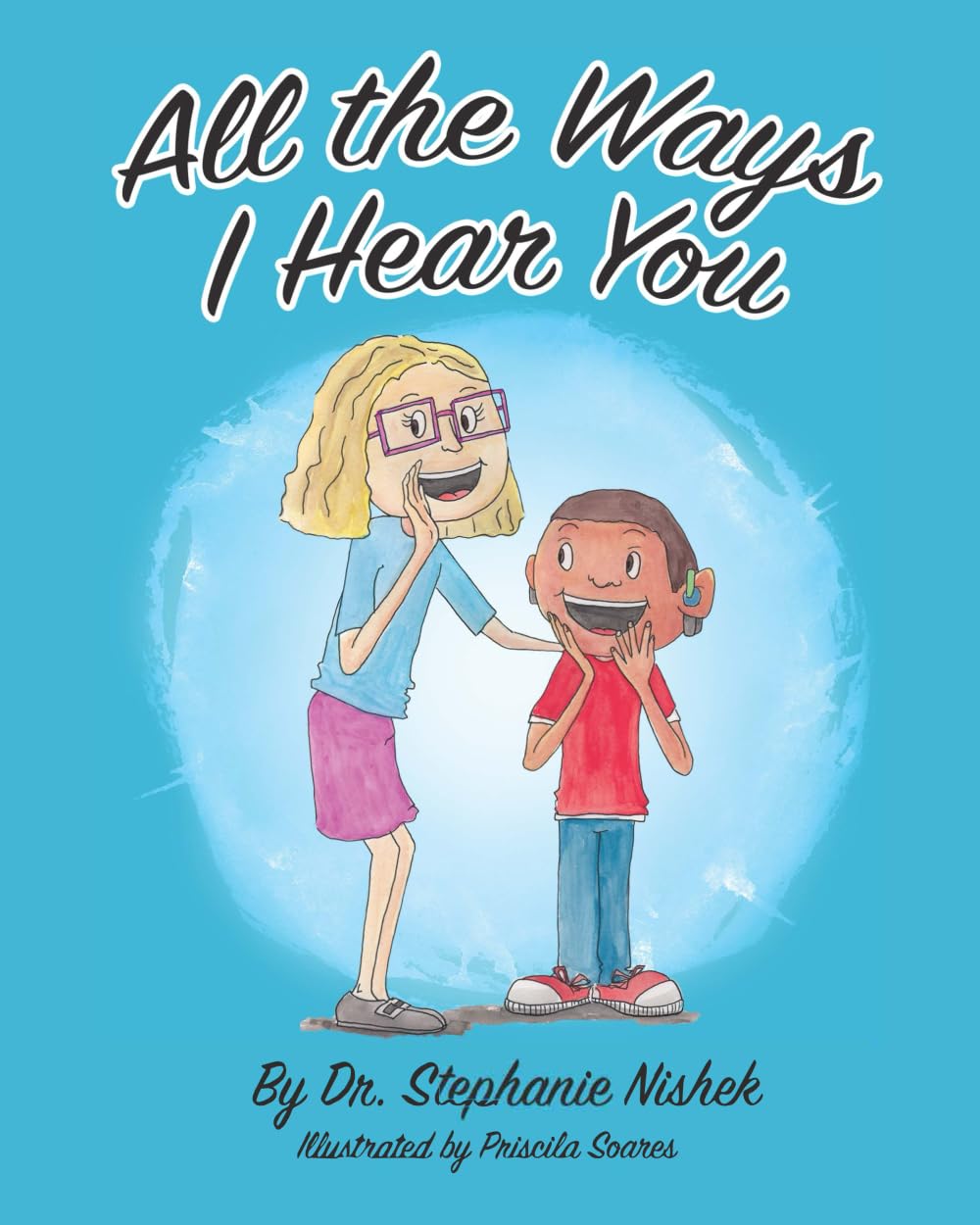 All the Ways I Hear You