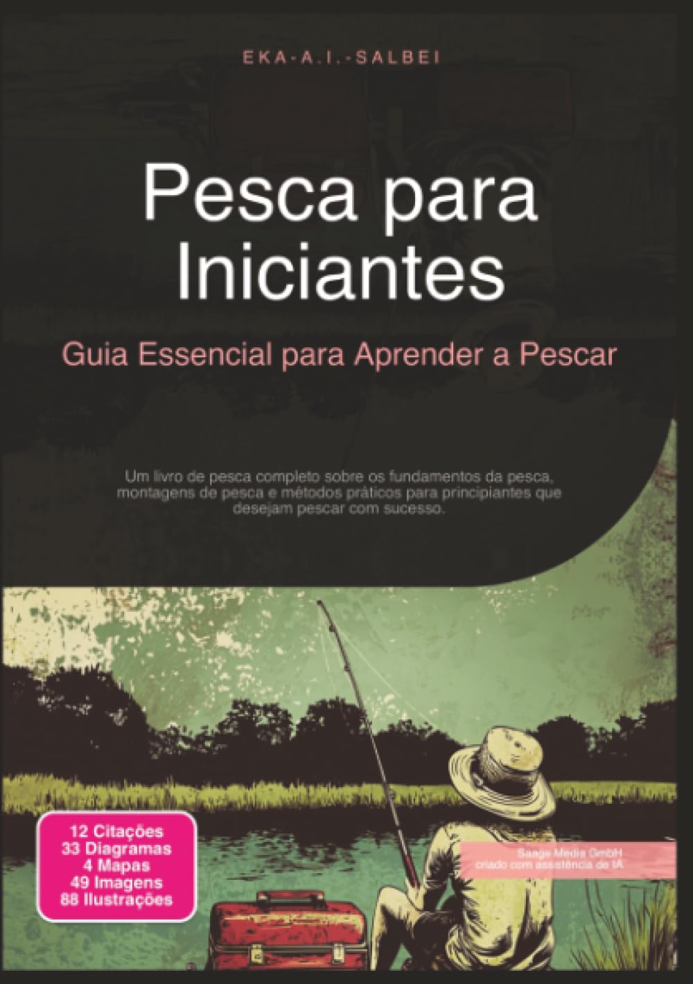 Pesca para Iniciantes: Guia Essencial para Aprender a Pescar