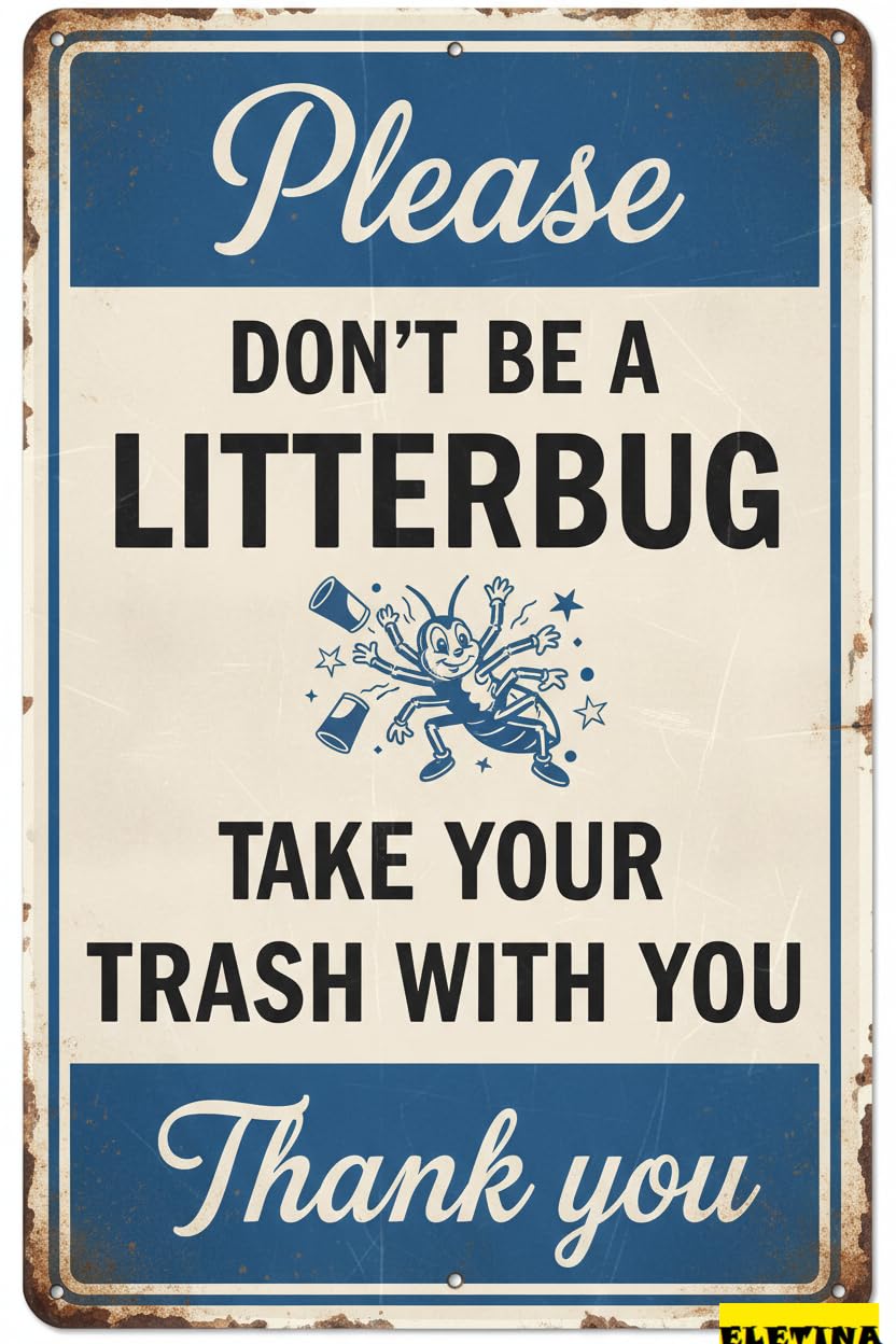 Vintage Metal Tin Sign for Man Cave Please Don't Be A Litterbug, Take Your Trash With You Yard, 8x12 Inch, Iron Private Property Decorative