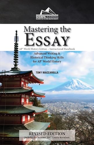 Mastering the Essay - AP* World History Edition, Instructional Handbook