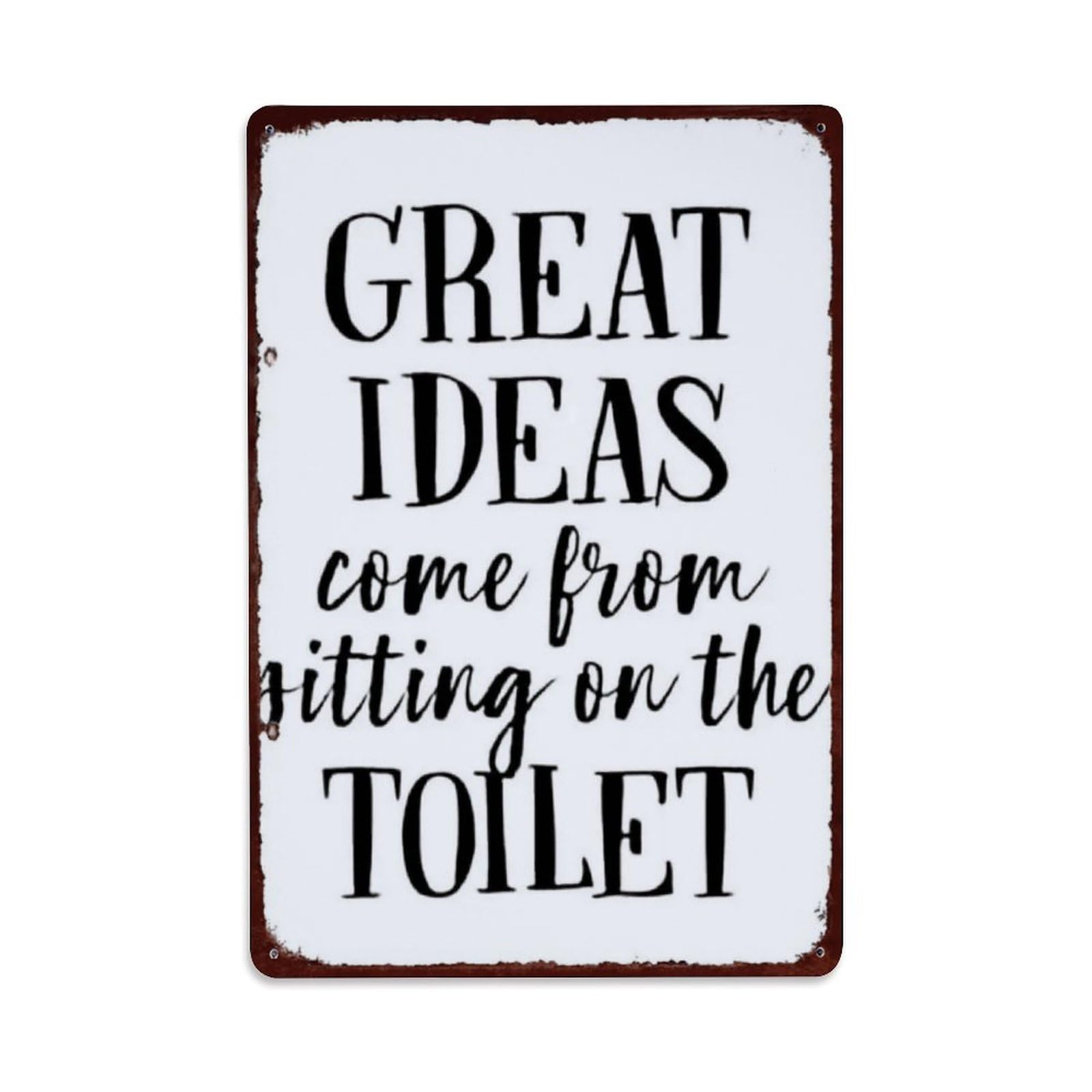 Great Ideas Come From Sitting On The Toilet Funny Bathroom Sign Vintage Aluminium Metal Sign, Retro Wall Decor for Home, Bar, Garage & Farmhouse 30x20cm