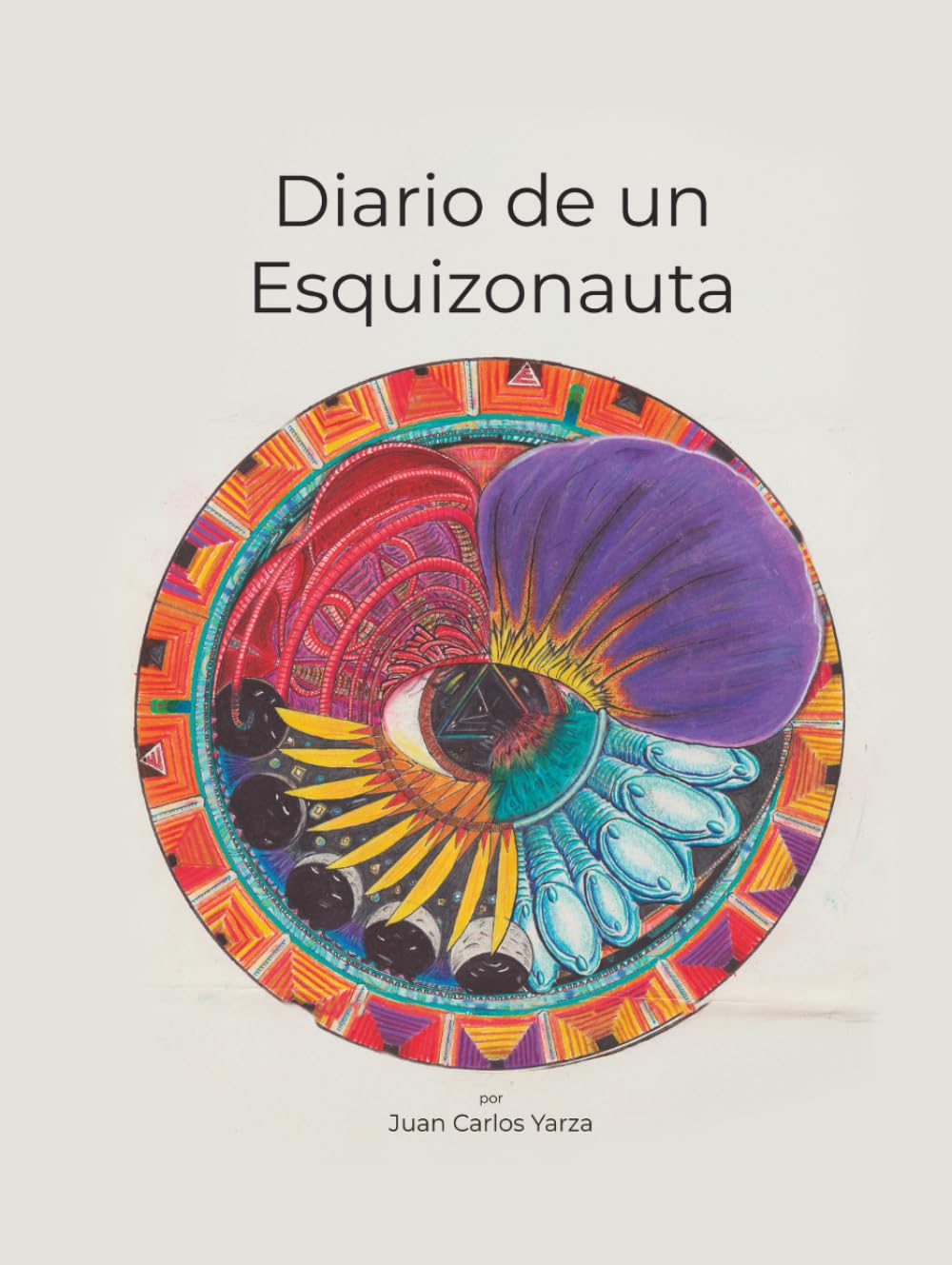 Diario de un Esquizonauta: Un mapa creativo para explorar la mente, el caos y la transformación