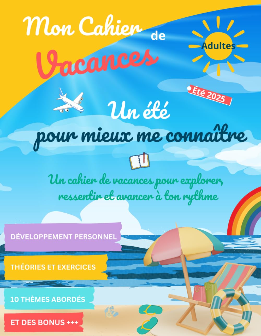 Cahier de Vacances - Adultes: Un été pour mieux me connaître