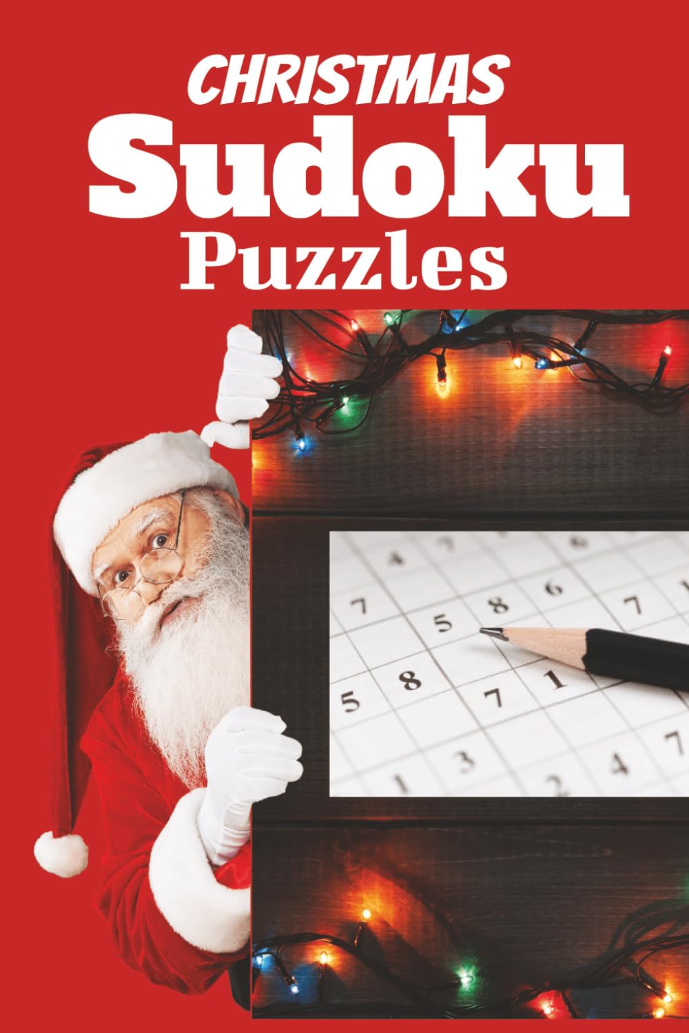 Christmas Sudoku Puzzles: Large Print Logic Puzzle & Brain Teaser Activity Book for Adults | Boost Memory, Focus & Reasoning