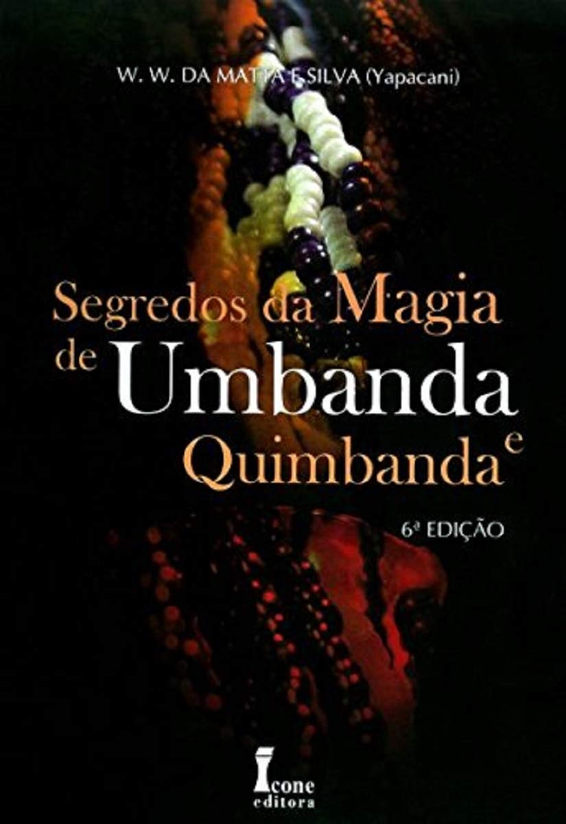 Segredos da Magia de Umbanda e Quimbanda W. W. da Matta e Silva, 3