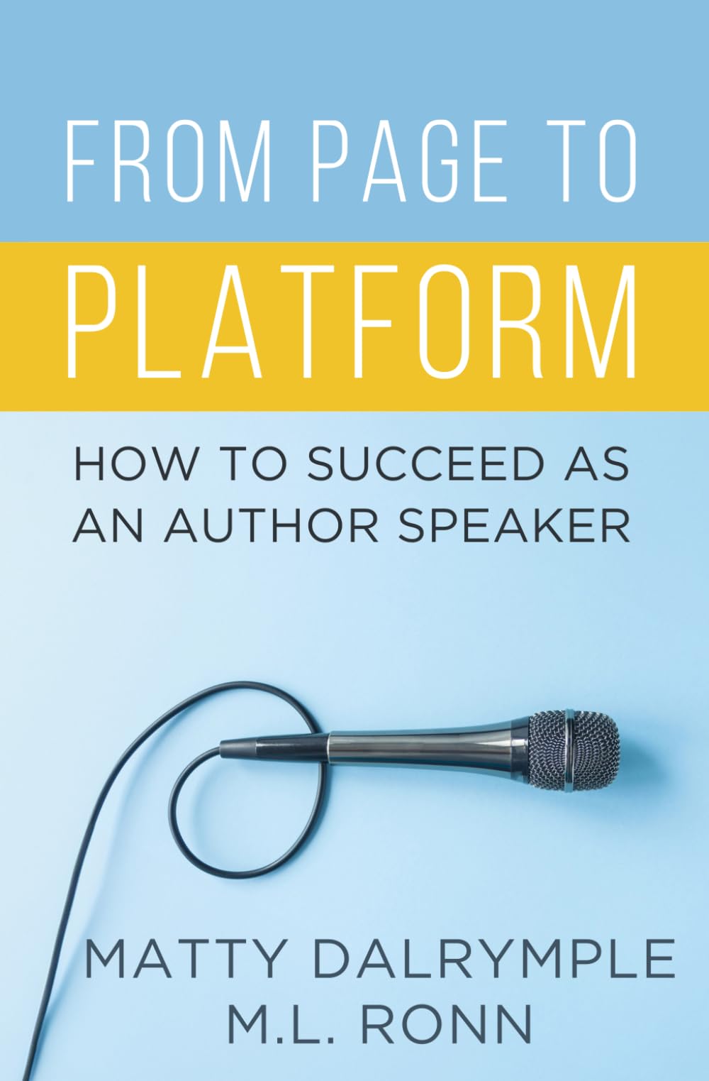 From Page to Platform: How to Succeed as an Author Speaker (The Indy Author)