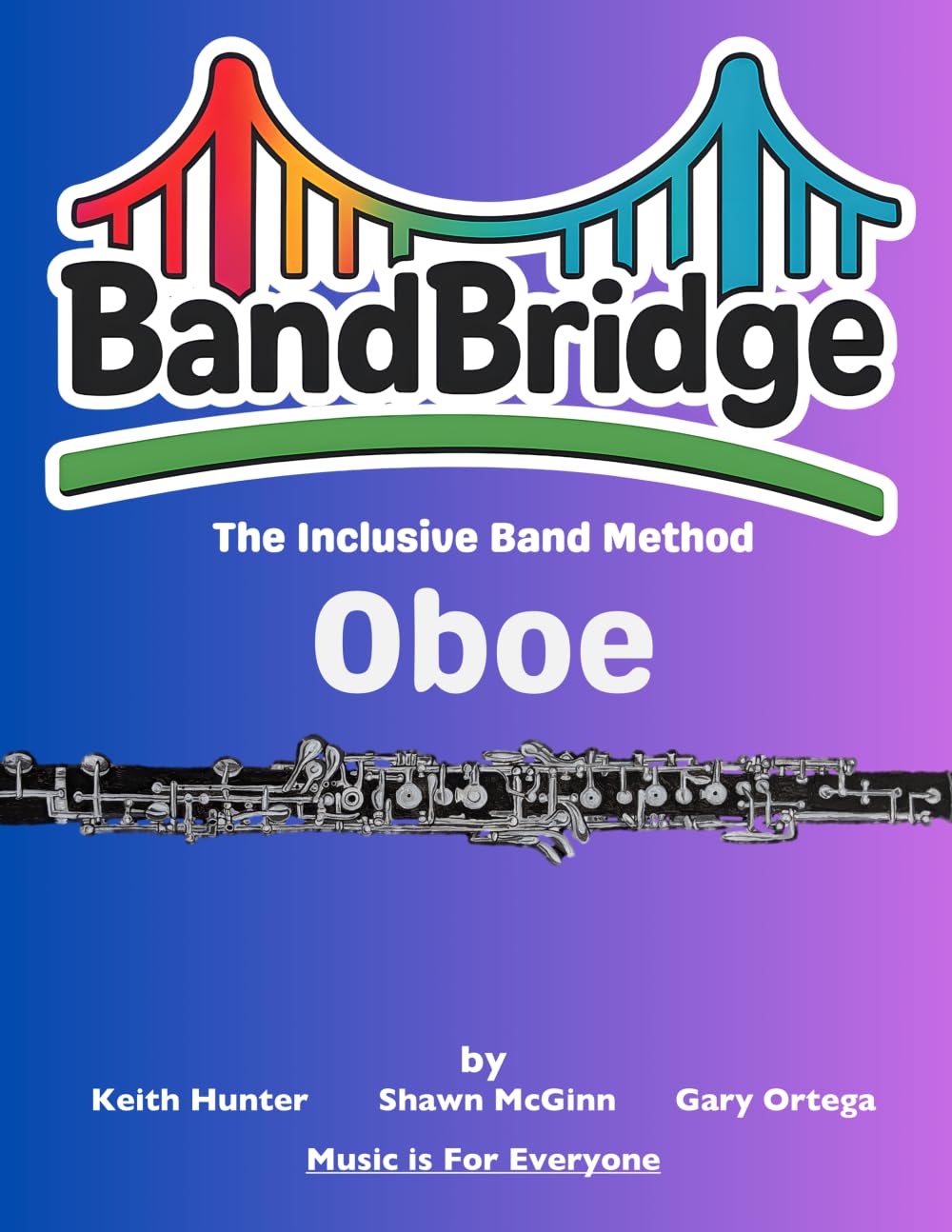BandBridge Beginning Band Method Book for Oboe: The Inclusive Band Method (BandBridge Beginning Band Method Books: The Inclusive Band Method)