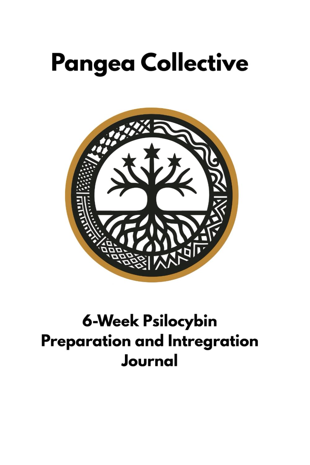 6-Week Psilocybin Ceremony Preparation and Integration Journal