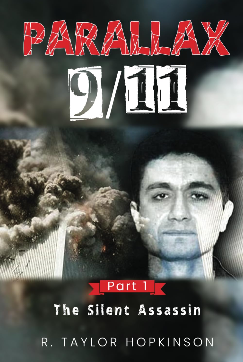 Parallax 9/11: Part 1: The Silent Assassin