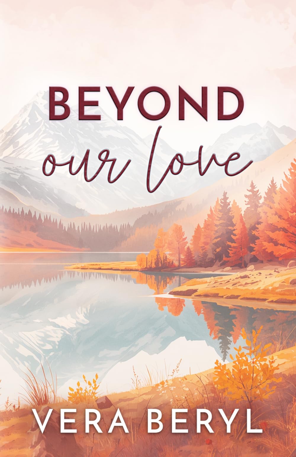 Beyond our love: A Small Town Found Family Romance (Pineville)