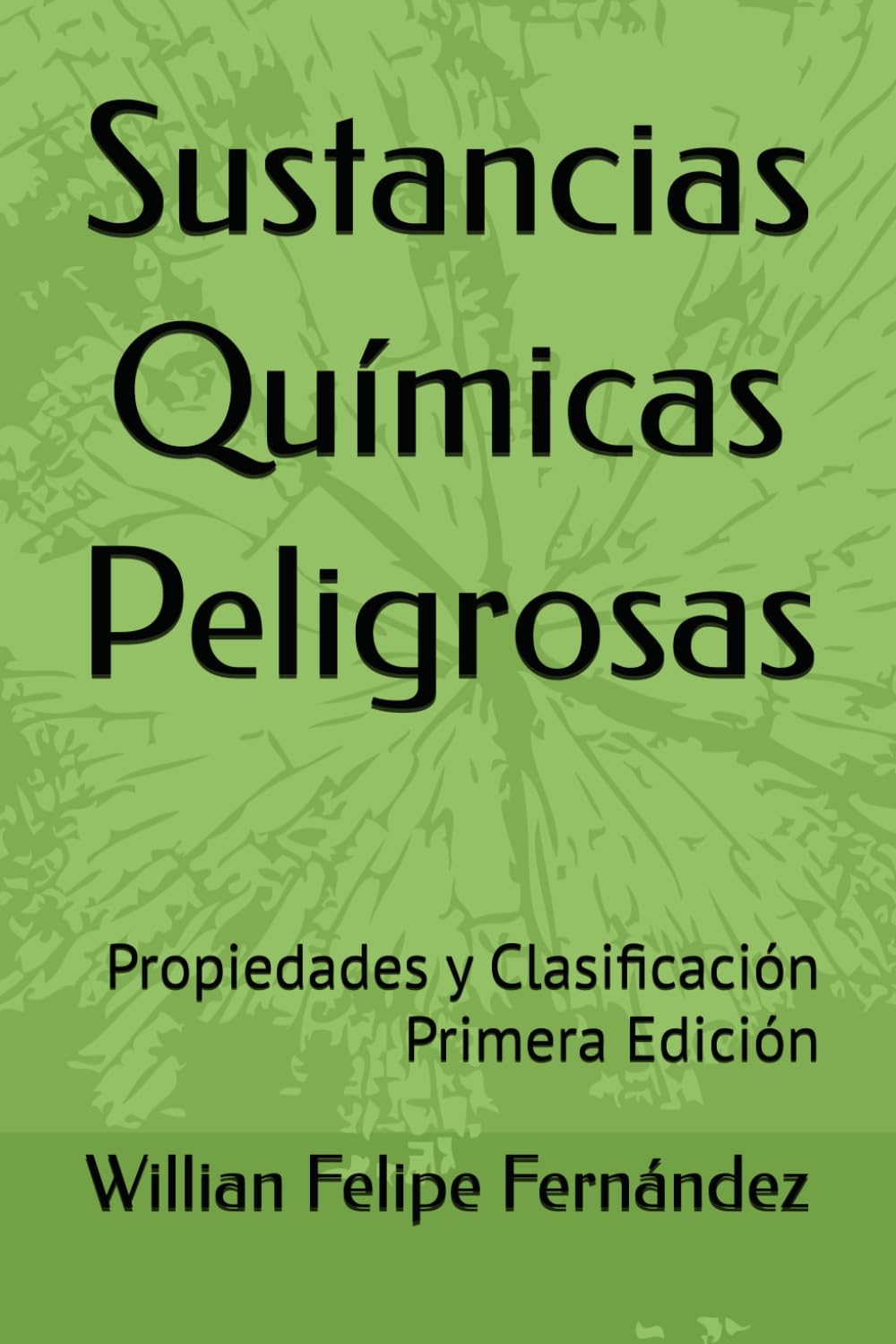 Sustancias Químicas Peligrosas: Propiedades y Clasificación