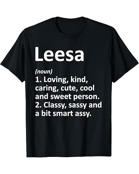LEESA Definition Personalized Name Funny Birthday Gift Idea T-Shirt