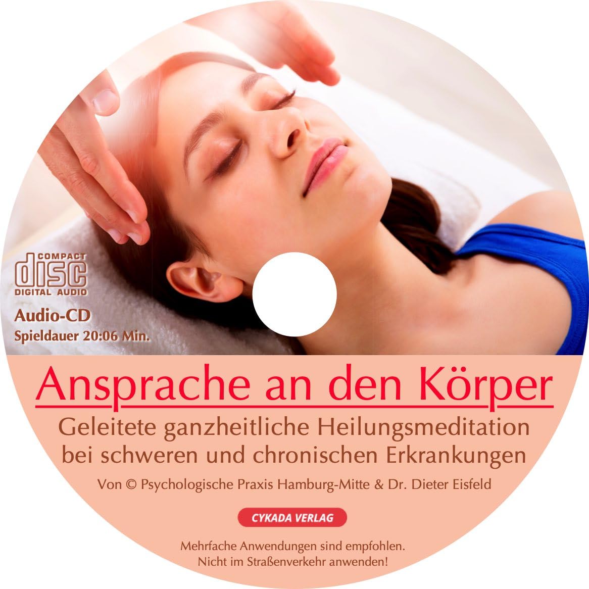 ANSPRACHE AN DEN KÖRPER: Geleitete ganzheitliche Heilungsmeditation bei schweren und chronischen Erkrankungen.