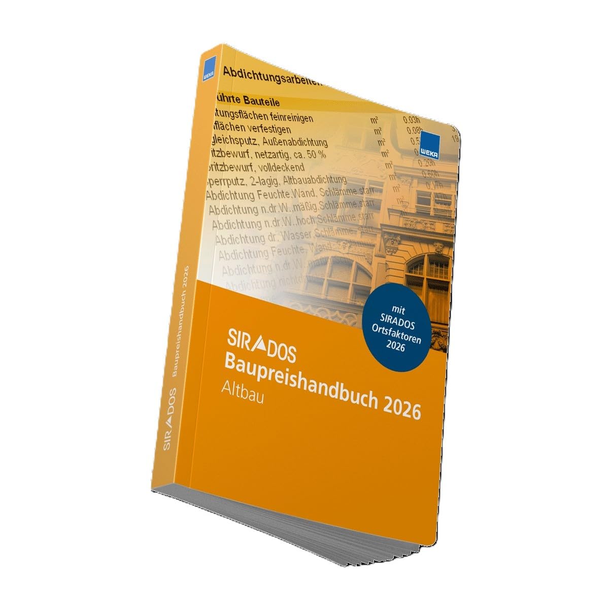SIRADOS Baupreishandbuch Altbau 2026: Sicherheit und Kompetenz durch aktuelle marktrecherchierte Baupreise zum "Überall hin mitnehmen"!
